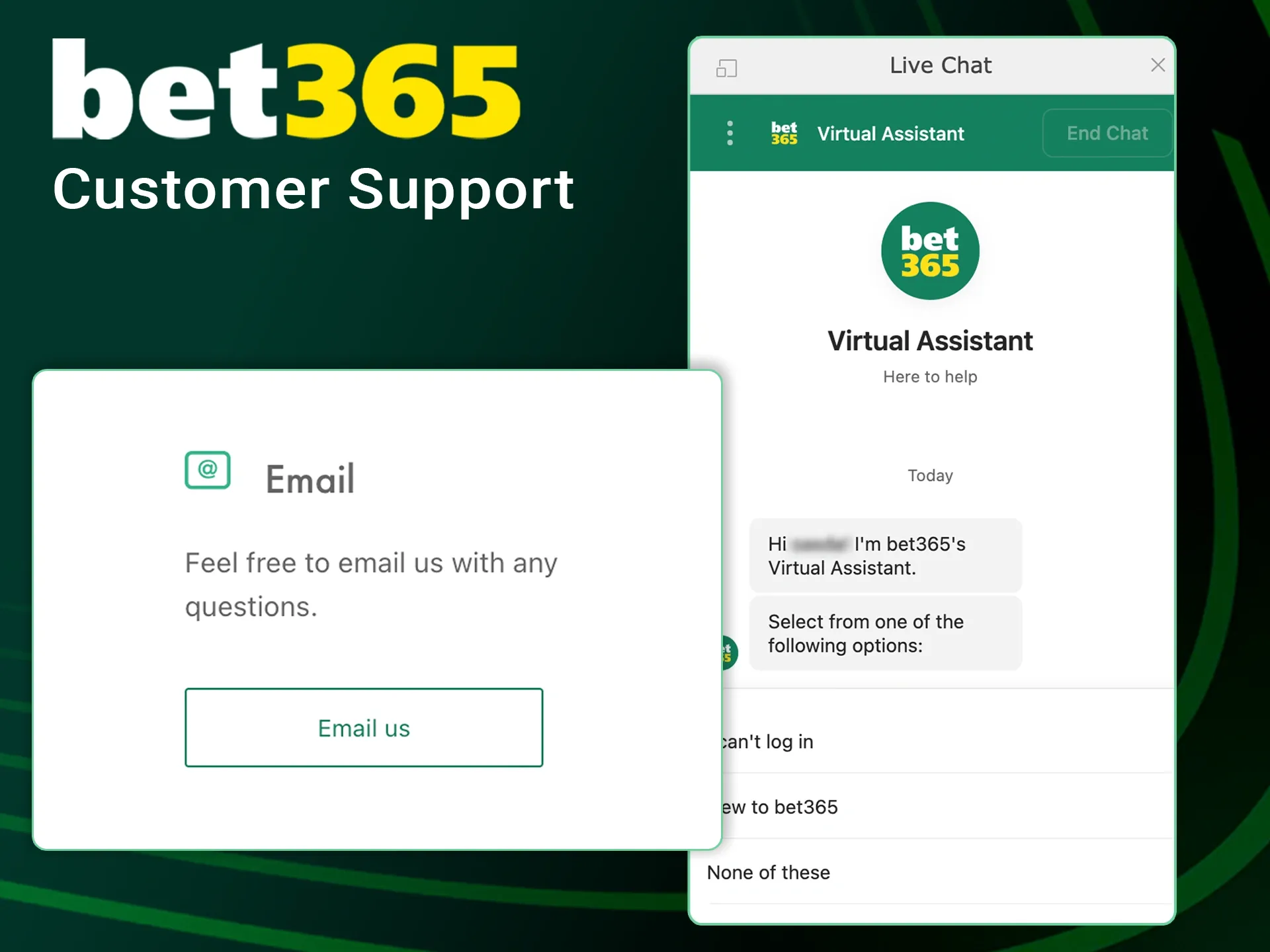 Contact bet365 support if you have any questions.