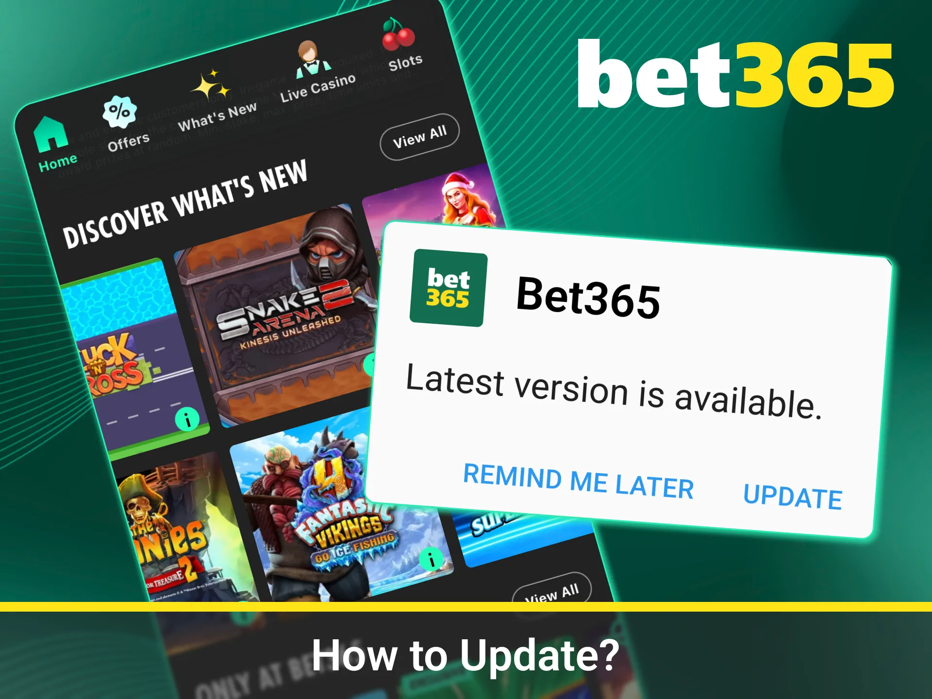 Update Bet365 app and access latest games today.