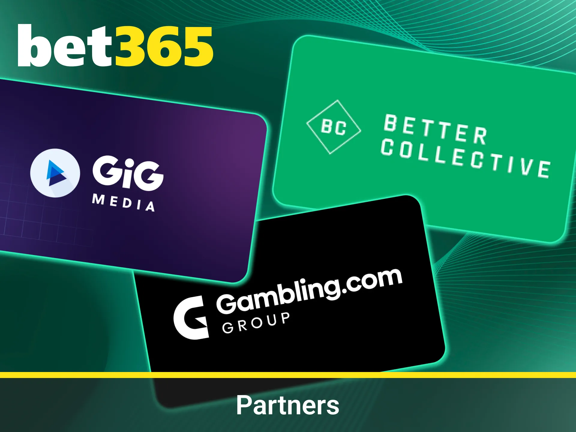 Discover trusted partners of Bet365 today.