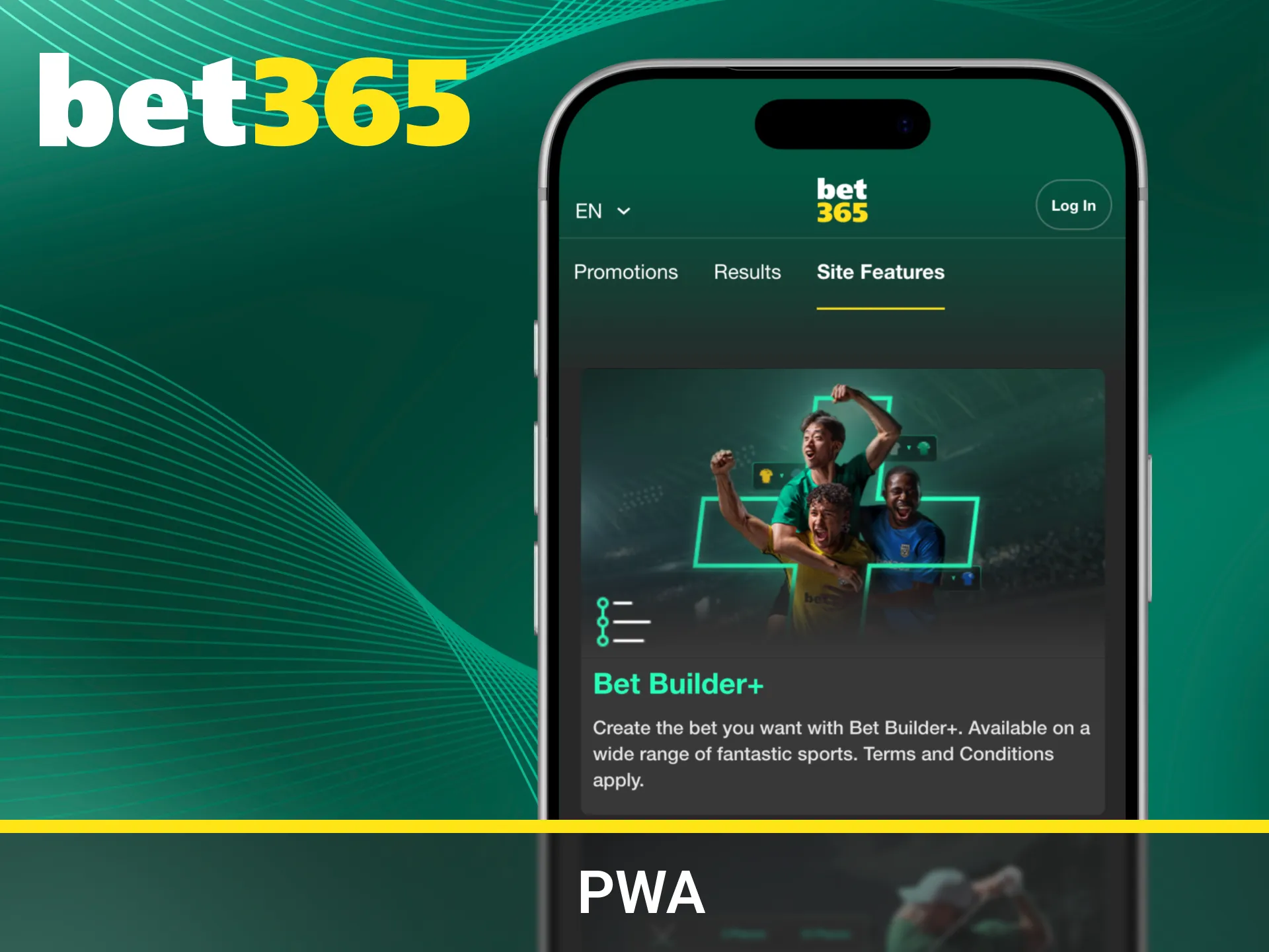 Use Bet365 as PWA and play faster today.