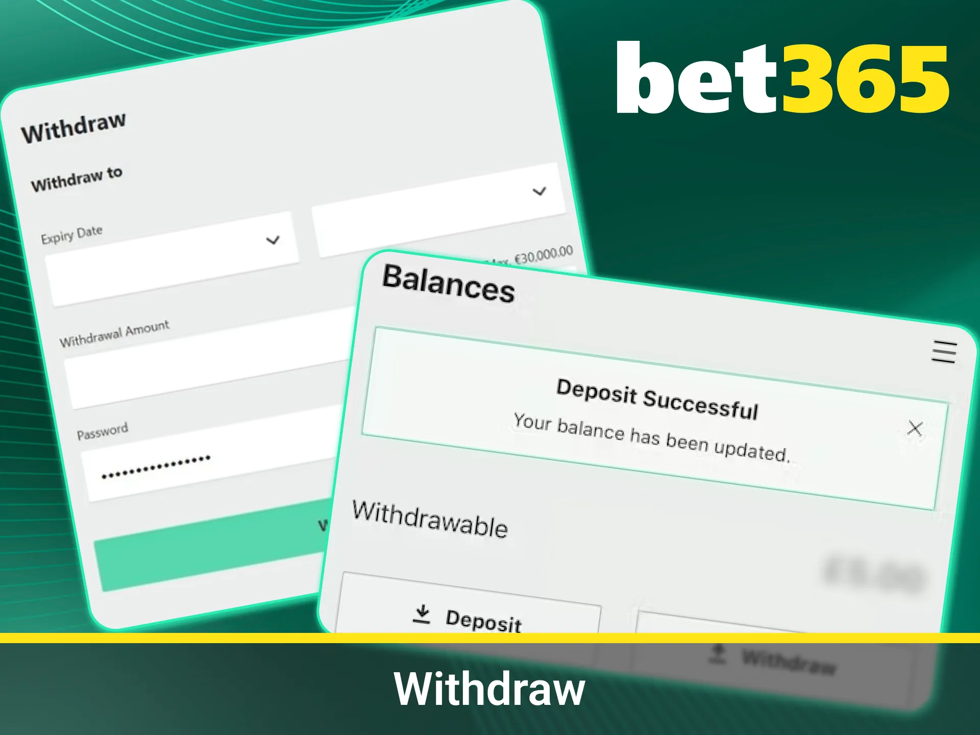 Withdraw winnings easily using Bet365 today.